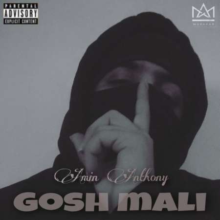 Amin Anthony – Gosh Mali